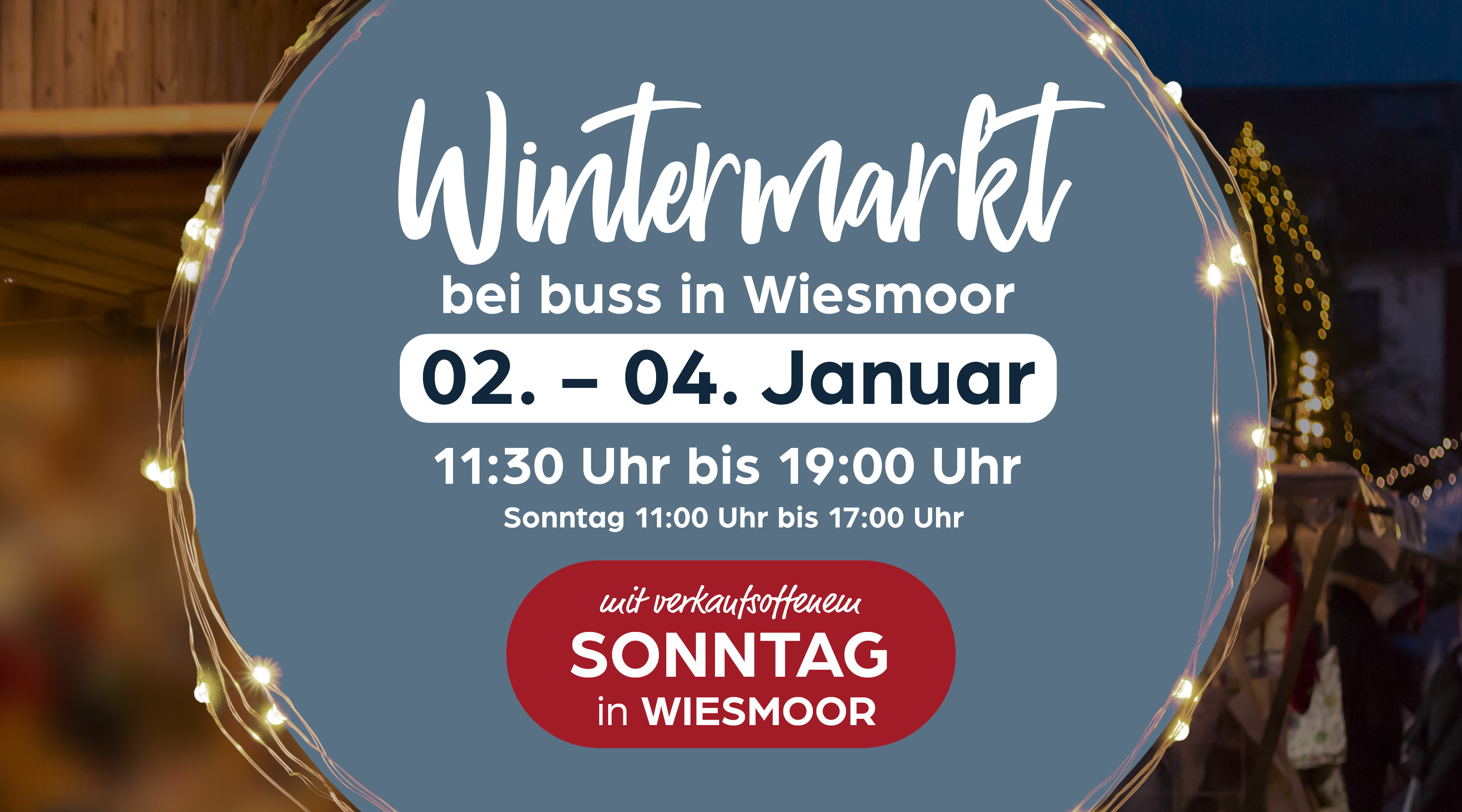 Wintermarkt bei buss in Wiesmoor Werbung, Plakat, Fotografie