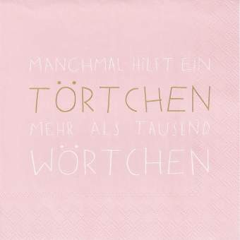 Cocktailserviette MANCHMAL HILFT EIN TÖRTCHEN in Manchmal hilft ein Törtchen, pillow, pink, text, tuch, kissen