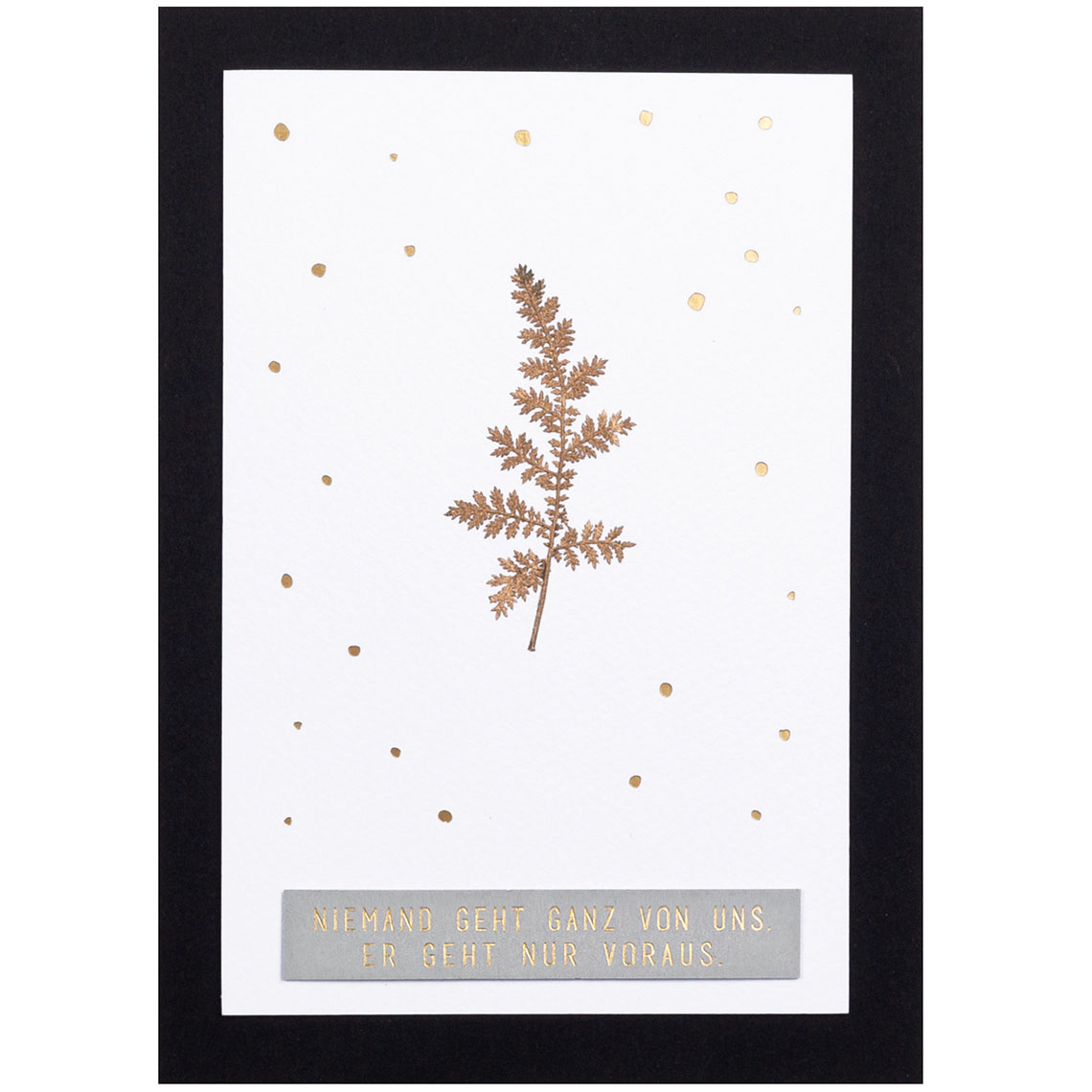 Kondolenz Glanzblätterkarte Niemand geht ganz, Fern, Blatt, Trocken, Goldfolie, Karte