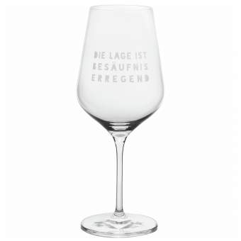 Weinglas DIE LAGE IS BESÄUF-NISERREGEND in Die Lage is besäuf-niserregend, Weinglas, Weißglas, Stielglas, Transparentes Glas, Prägnante Gravur