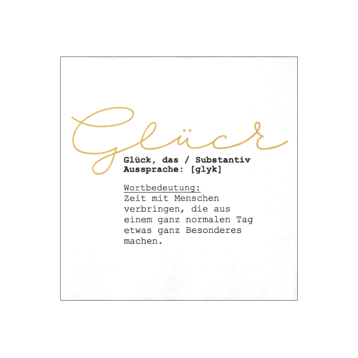 Cocktailserviette "Glück" in Farbe weiß Cocktailserviette "Glück" in Farbe weiß, glück, Wort, Aussprache, Zitat, Wortbedeutung