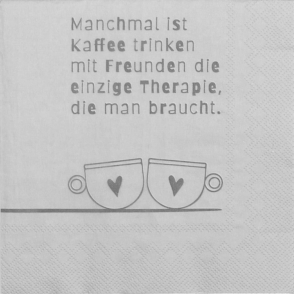 Serviette Manchmal ist Kaffee trinken..., Kaffeetassen, Tassen, Paar, Herz, Kaffeezeit