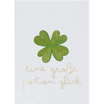 Glückskarte EINE GROßE PORTION GLÜCK in Eine große Portion Glück, Kleeblatt, Grünes Blatt, Glückskarte, Grün, Motiv Karte