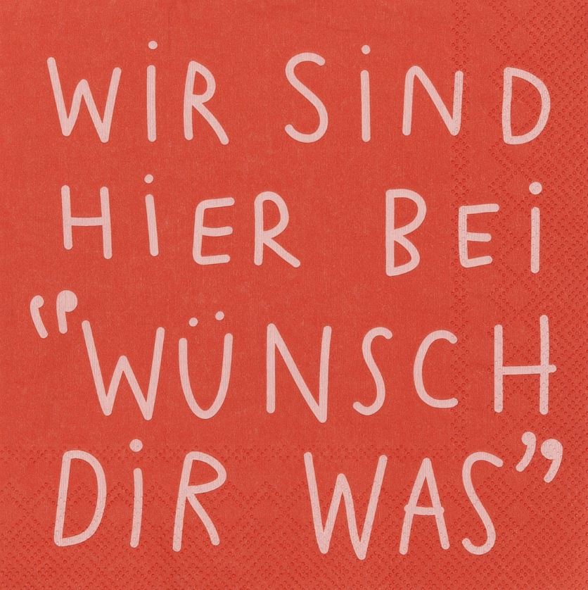 Räder Serviette "Wünsch dir was" in Farbe rot, text, poster, roter Hintergrund, handgeschrieben, deutsches Zitat